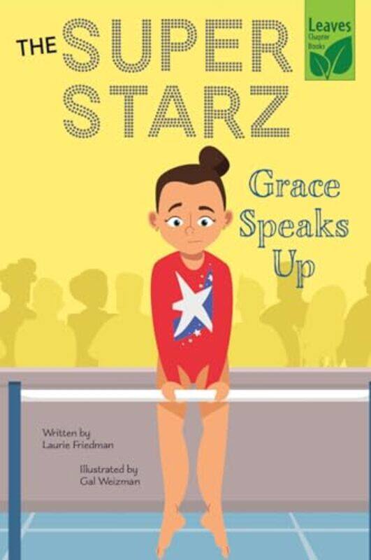 

Grace Speaks Up by Laurie FriedmanGal Weizman-Paperback