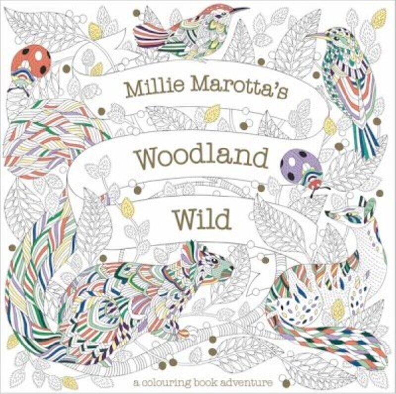 

Millie Marotta's Woodland Wild