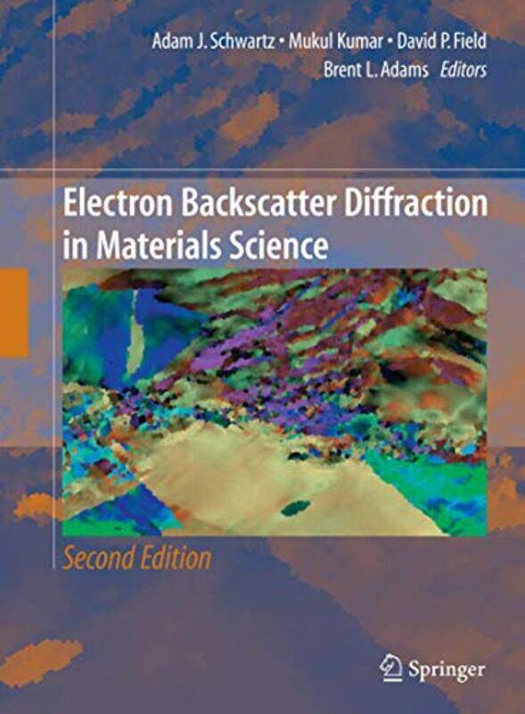 

Electron Backscatter Diffraction in Materials Science by Smith WigglesworthRoberts Liardon-Hardcover