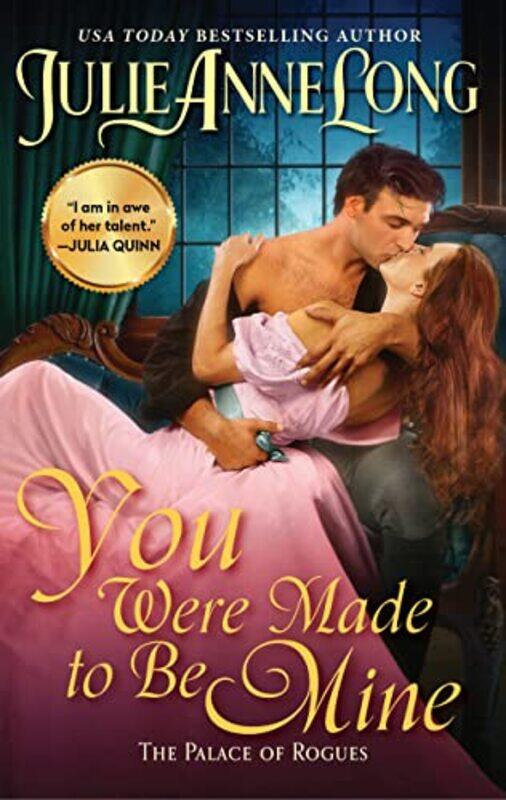 

You Were Made to Be Mine by Julie Anne Long-Paperback