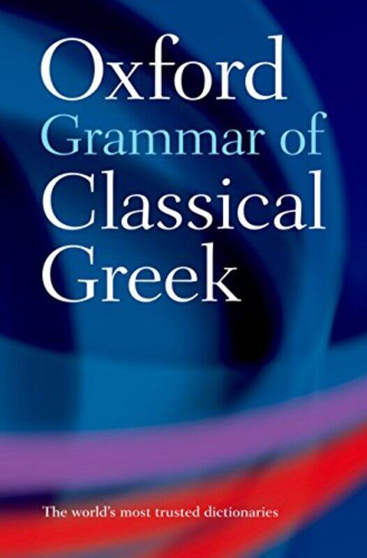 

Oxford Grammar of Classical Greek by Irena Vassileva-Paperback