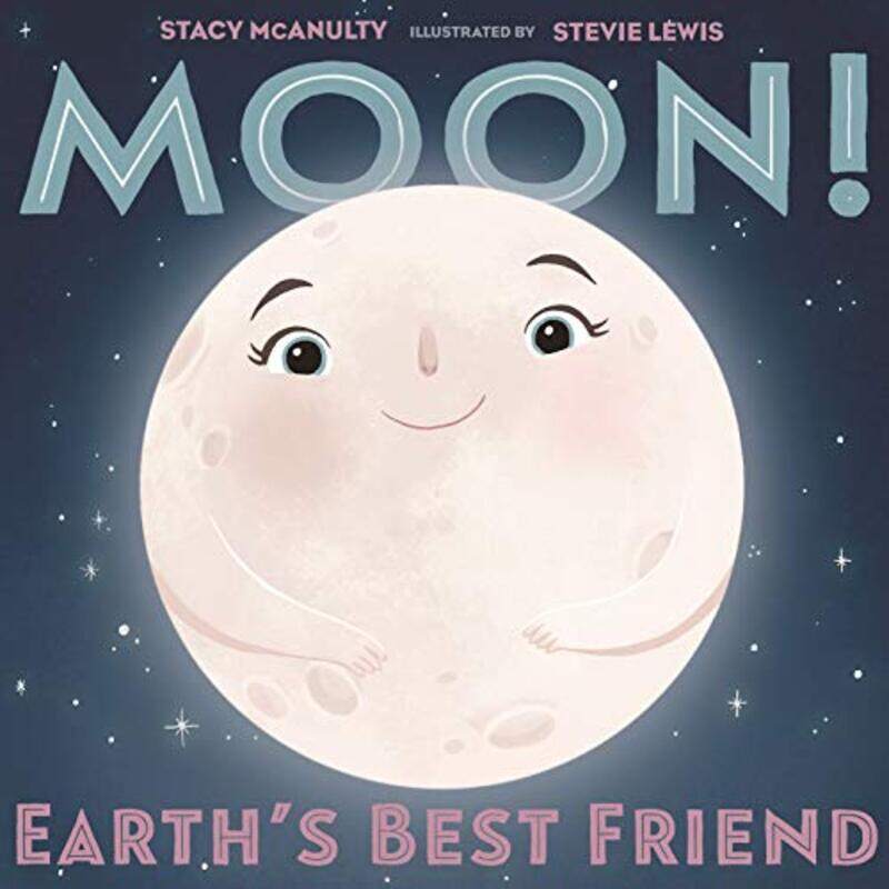

Moon Earths Best Friend By Mcanulty Stacy - Hardcover