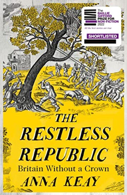 

The Restless Republic by Anna Keay-Hardcover