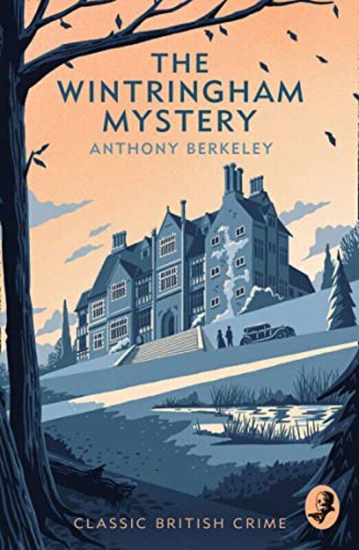 

The Wintringham Mystery by Anthony Berkeley-Paperback