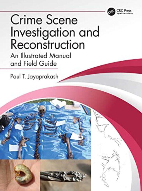

Crime Scene Investigation and Reconstruction by Shauna C Anderson YoungKeila B Poulsen-Paperback