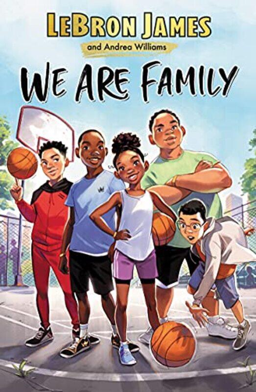 

We Are Family by LeBron JamesAndrea Williams-Hardcover