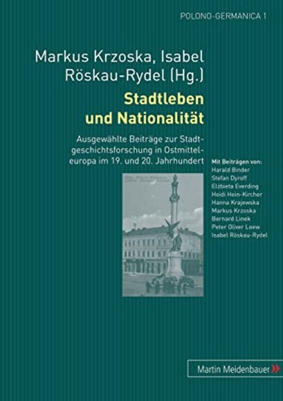 

Stadtleben und Nationalitaet by Markus KrzoskaIsabel Rskau-Rydel-Paperback