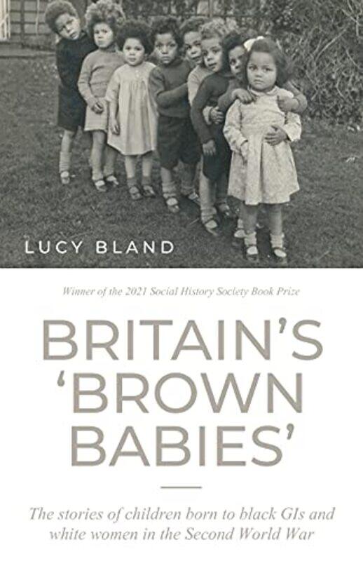 

Britain’S ‘Brown Babies’ by Lucy Bland-Paperback