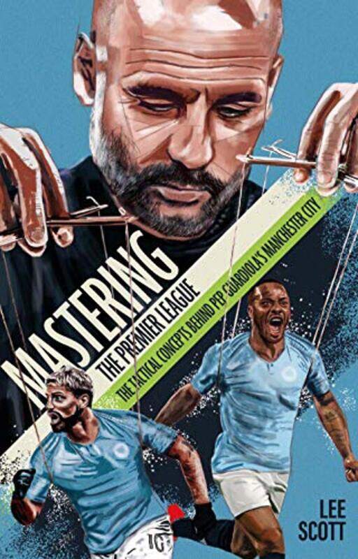 

Mastering the Premier League by Lee Scott-Paperback