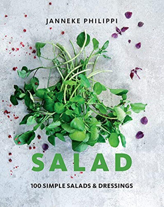 

Salad: 100 recipes for simple salads & dressings,Hardcover,by:Janneke Philippi