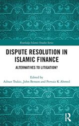 Dispute Resolution in Islamic Finance,Paperback,By:Adnan Trakic
