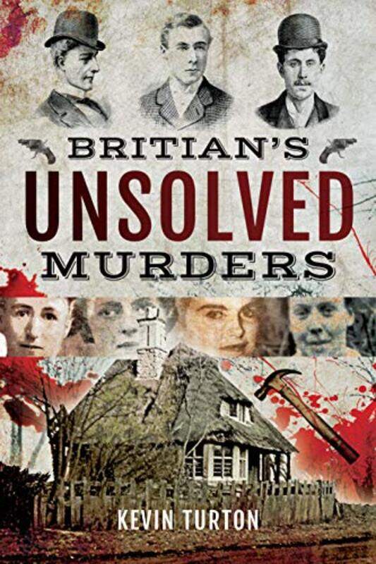 

Britains Unsolved Murders by Kevin Turton-Paperback