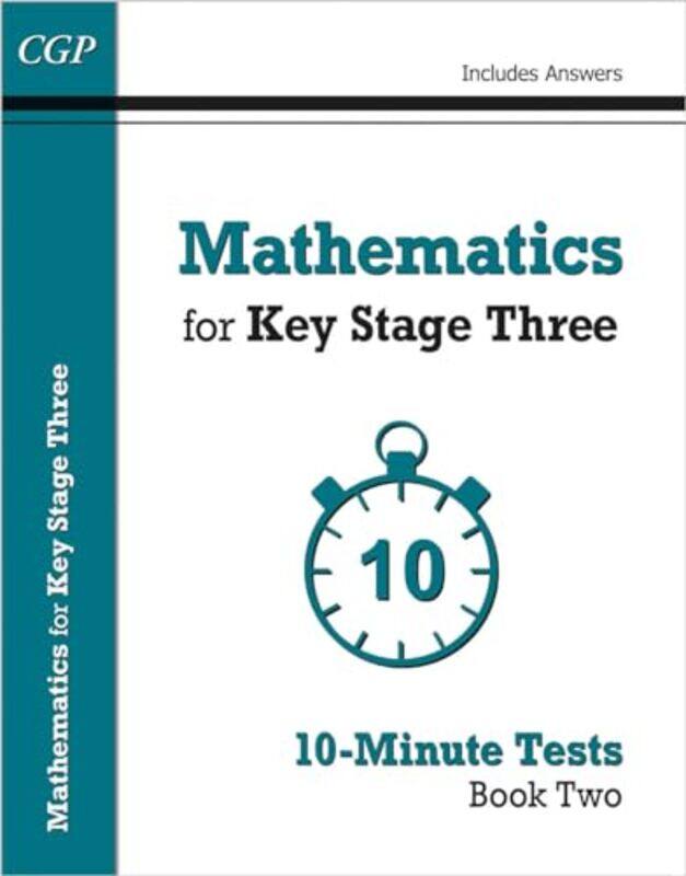 

Mathematics for KS3 10Minute Tests Book 2 including Answers by CGP BooksCGP Books-Paperback