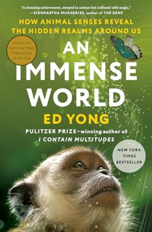 

An Immense World: How Animal Senses Reveal The Hidden Realms Around Us By Yong, Ed Hardcover