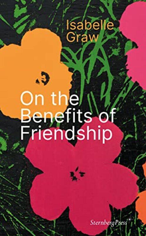 

On The Benefits Of Friendship By Graw Isabelle - Paperback