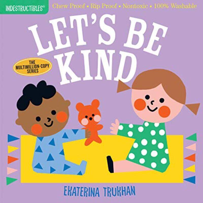 

Lets be Kind (Indestructibles),Paperback,By:Ekaterina Trukhan