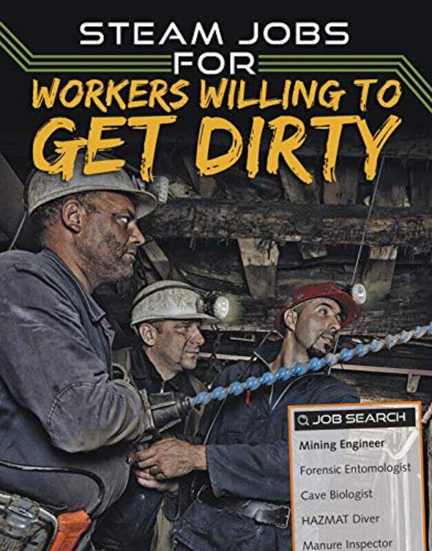 

STEAM Jobs for Workers Willing to Get Dirty by Gloria Koster-Paperback