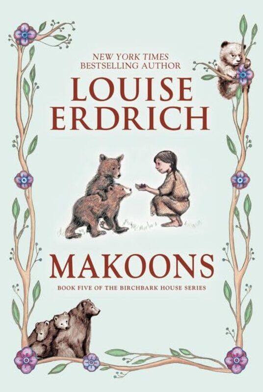 

Birchbark House05 Makoons By Erdrich Louise - Paperback