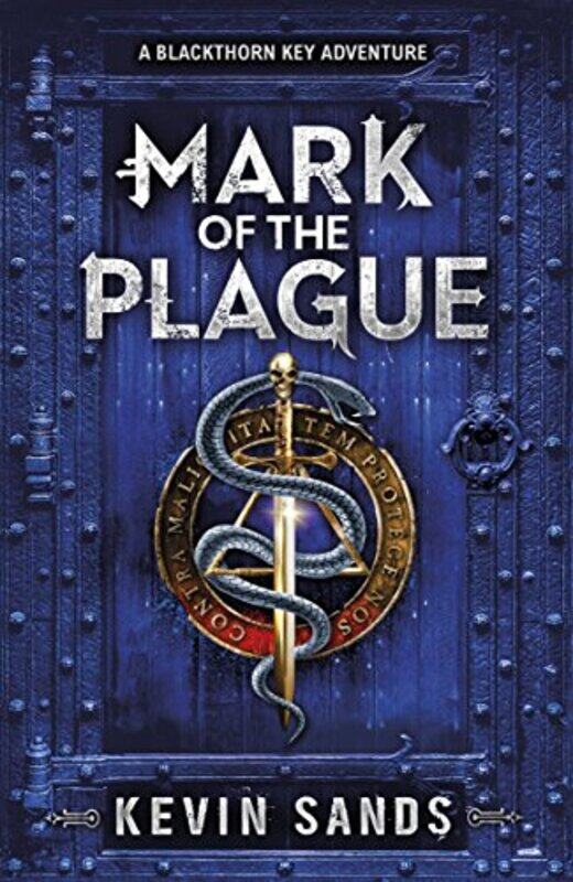 

Mark of the Plague A Blackthorn Key adventure by Kevin Sands-Paperback