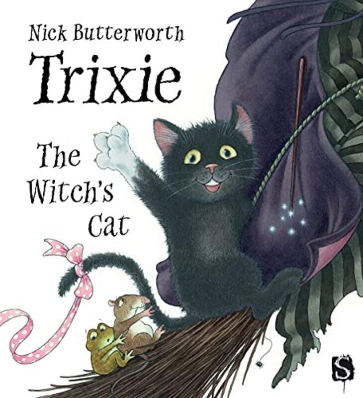 

Trixie The Witchs Cat by Nick Butterworth-Hardcover