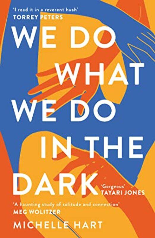 

We Do What We Do in the Dark by Michelle Hart-Paperback