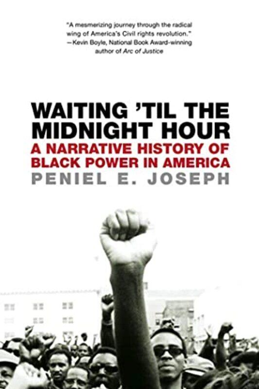 

Waiting Til the Midnight Hour by Peniel E Joseph-Paperback
