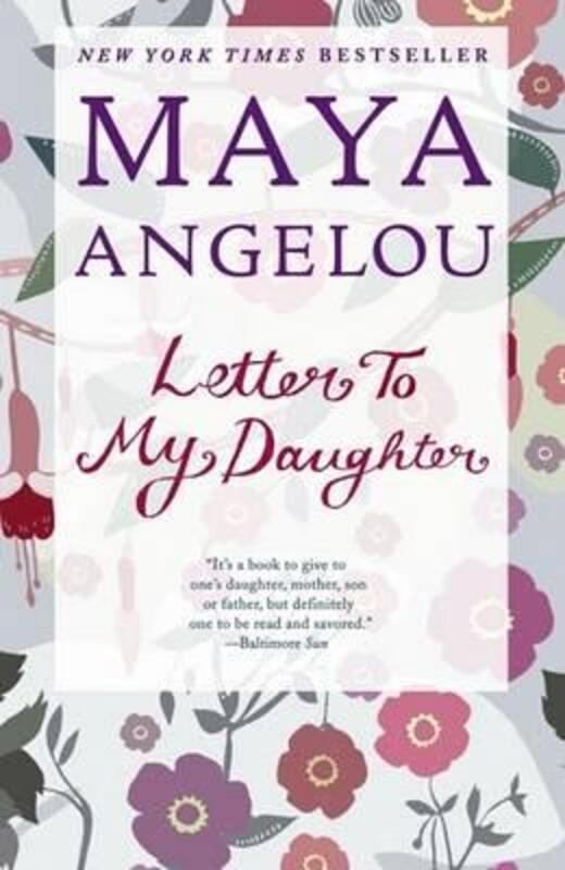 Letter to My Daughter.paperback,By :Maya Angelou