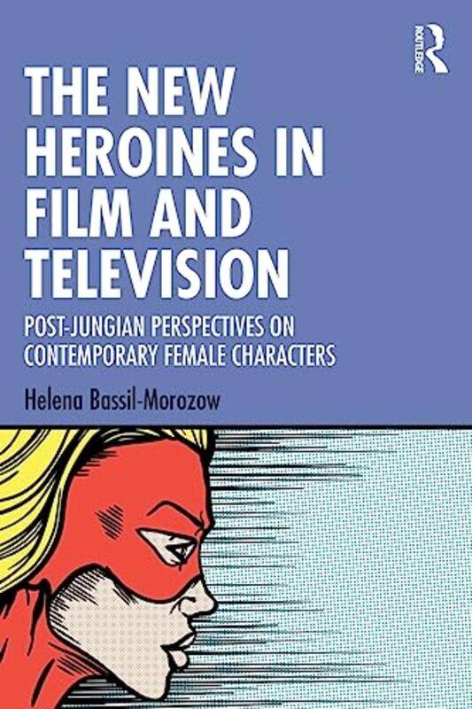 

The New Heroines in Film and Television by Suman Dutta-Paperback