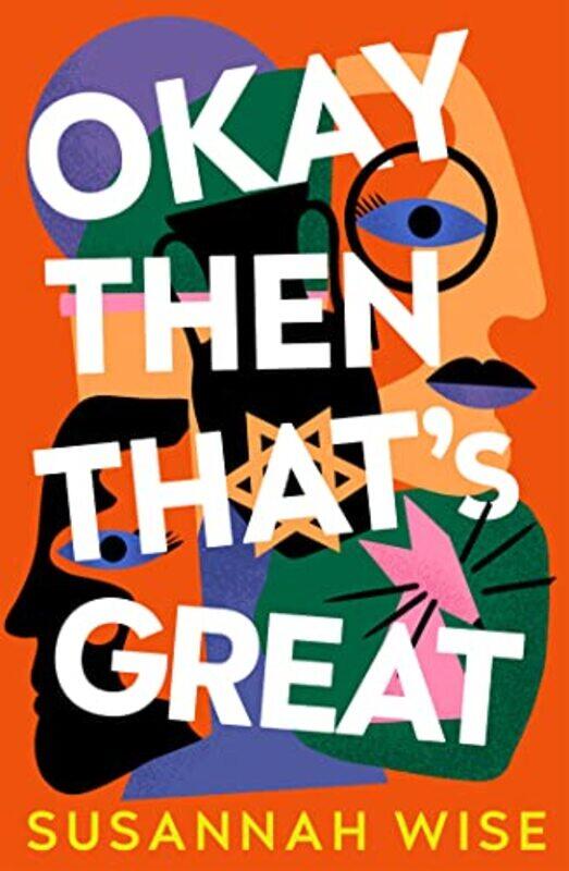 

Okay Then Thats Great by Susannah Wise-Paperback