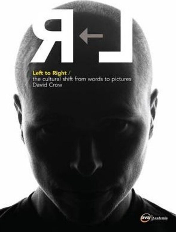 

Left to Right: The Cultural Shift from Text to Image,Paperback,ByDavid Crow