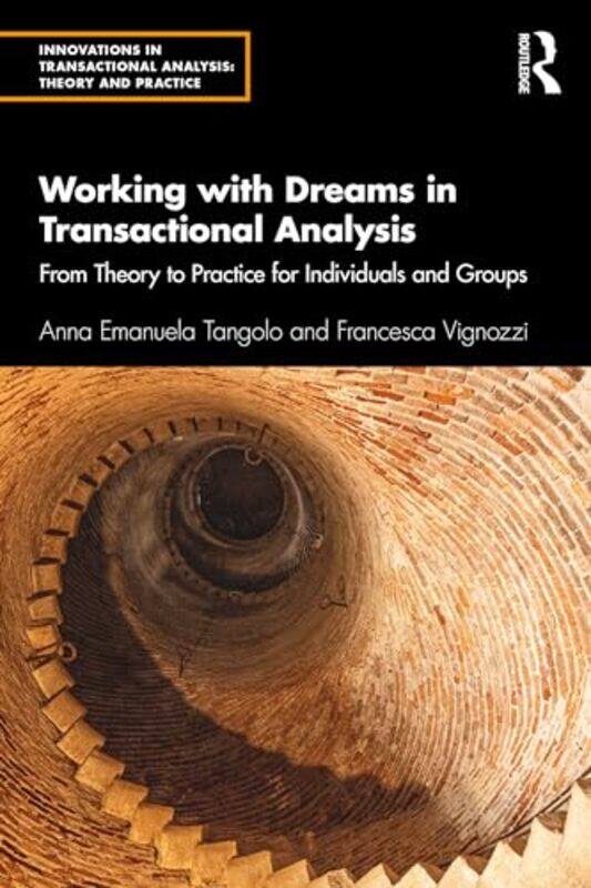 

Working with Dreams in Transactional Analysis by Anna Emanuela TangoloFrancesca Vignozzi-Paperback