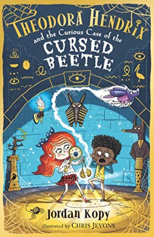 

Theodora Hendrix and the Curious Case of the Cursed Beetle by Jordan KopyChris Jevons-Paperback