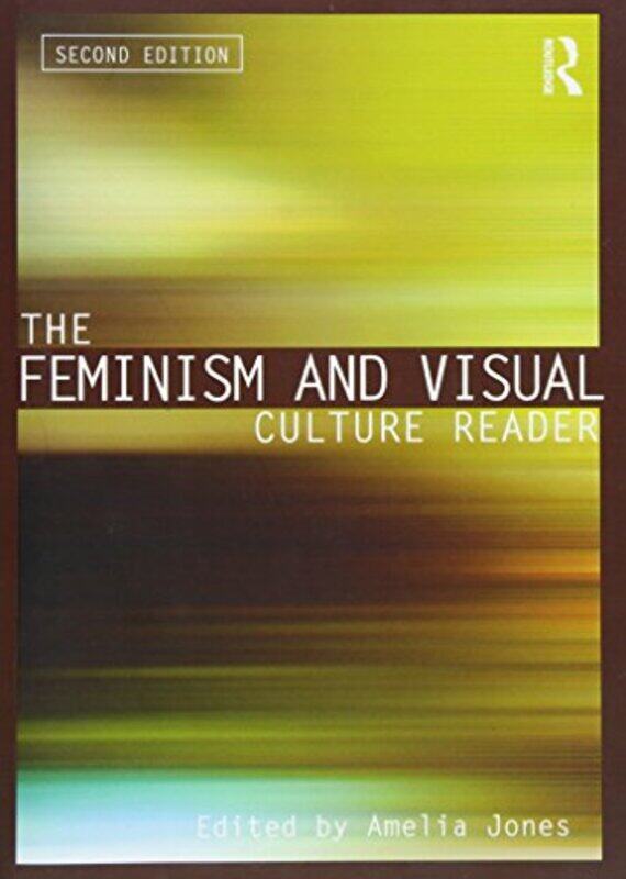 

The Feminism and Visual Culture Reader by Peter Tanner-Paperback