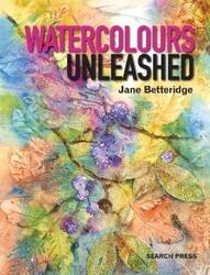 Watercolours Unleashed.paperback,By :Jane Betteridge