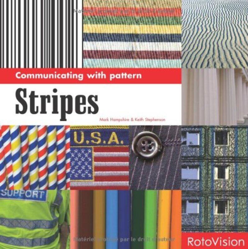 

Stripes (Communicating with Patterns S.), Paperback, By: Keith Stephenson