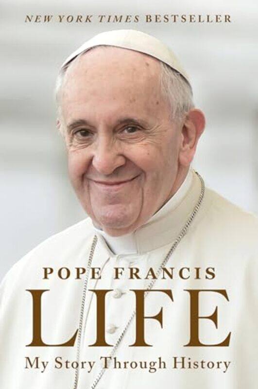 

Life My Story Through History by Pope Francis - Botsford, Aubrey , Paperback