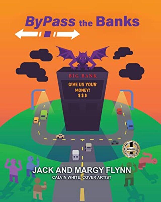 

Bypass the Banks by Jack FlynnMargy Flynn-Paperback