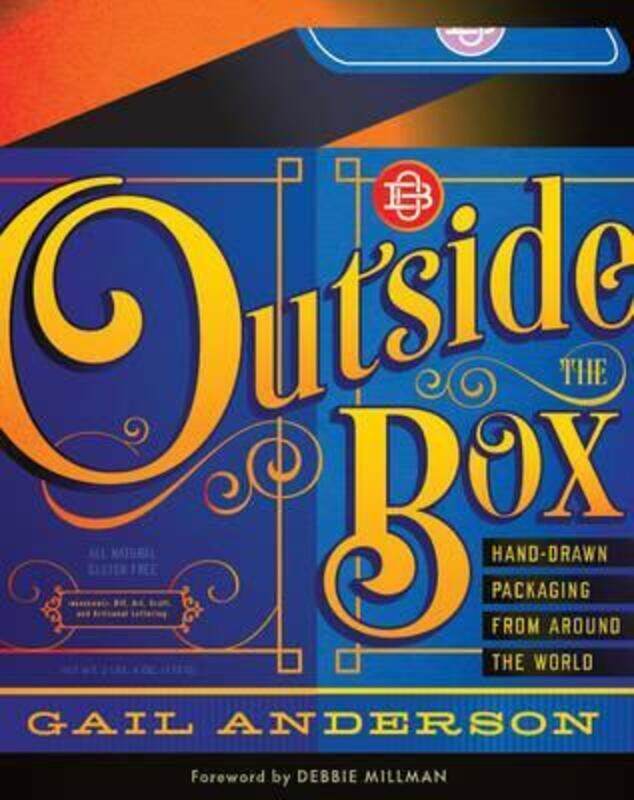 

Outside the Box: Hand-Drawn Packaging from Around the World,Paperback,ByGail Anderson