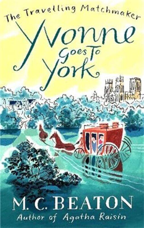 

Yvonne Goes to York by M C Beaton-Paperback