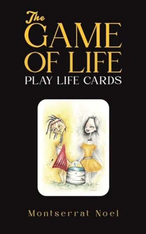 

The Game of Life Play Life Cards by Montserrat Noel-Paperback