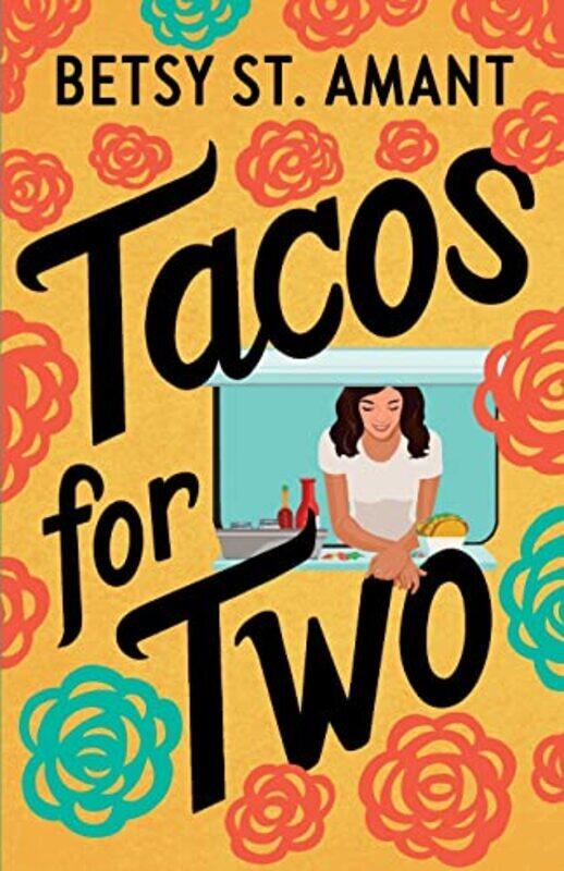 

Tacos for Two by Betsy St Amant-Paperback