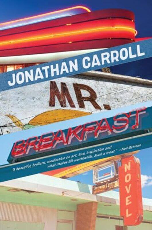 

Mr Breakfast by Jonathan Carroll-Hardcover