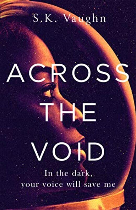 

Across The Void by SK Vaughn-Hardcover