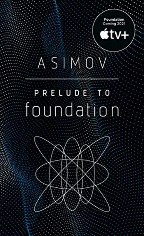 

Prelude To Foundation By Asimov, Isaac Paperback