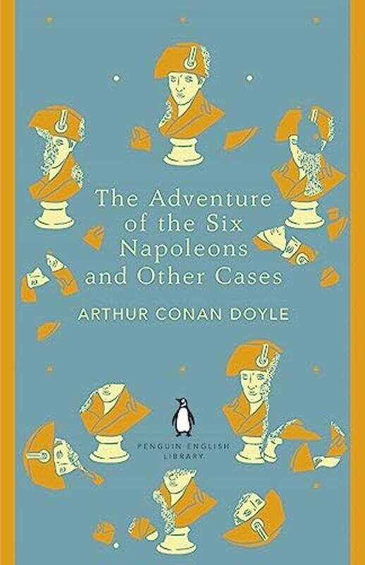 

The Adventure of the Six Napoleons and Other Cases by Arthur Conan Doyle-Paperback