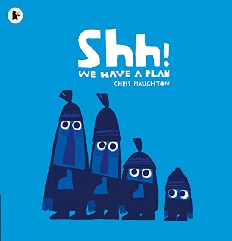 

Shh! We Have a Plan, Paperback Book, By: Chris Haughton