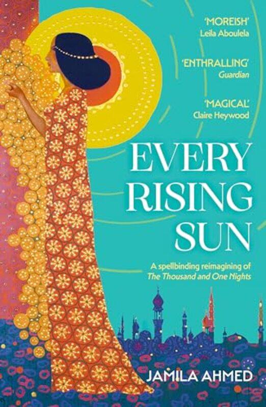 

Every Rising Sun by Jamila Ahmed-Paperback