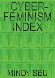 Cyberfeminism Index By Seu, Mindy - Pierce, Julianne - Russell, Legacy Paperback