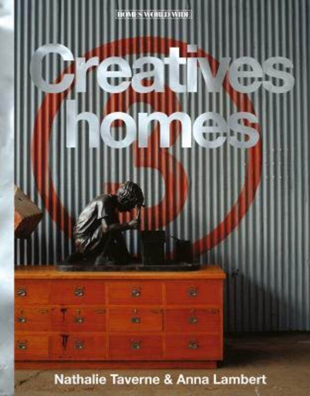 

Creatives' Homes (Homes World Wide),Hardcover,ByNathalie Taverne