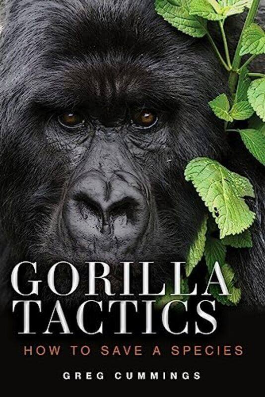 

Gorilla Tactics by Greg Cummings -Hardcover